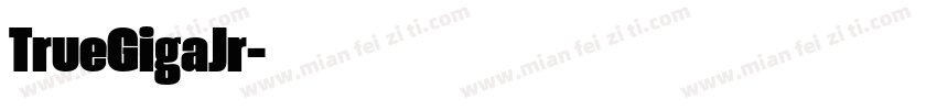 TrueGigaJr字体转换