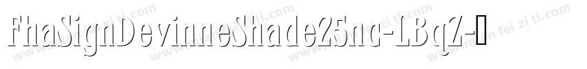 FhaSignDevinneShade25nc-LBqZ字体转换