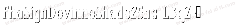 FhaSignDevinneShade25nc-LBqZ字体转换