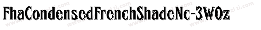 FhaCondensedFrenchShadeNc-3W0z字体转换