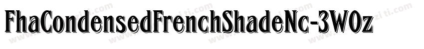FhaCondensedFrenchShadeNc-3W0z字体转换