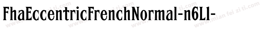 FhaEccentricFrenchNormal-n6L1字体转换