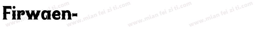 Firwaen字体转换