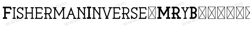 FishermanInverse-MRyB字体转换