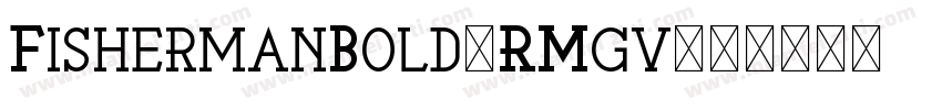 FishermanBold-RMgv字体转换