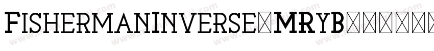 FishermanInverse-MRyB字体转换