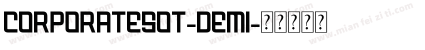 CorporateSOT-Demi字体转换