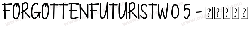 ForgottenFuturistW05字体转换