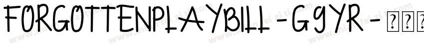 ForgottenPlaybill-g9yR字体转换
