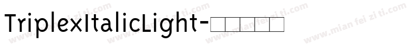 TriplexItalicLight字体转换