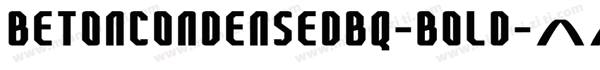 BetonCondensedBQ-Bold字体转换