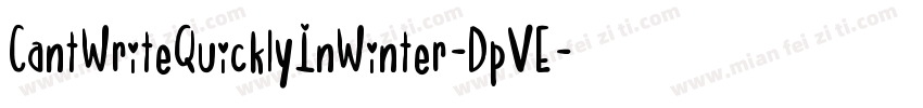 CantWriteQuicklyInWinter-DpVE字体转换