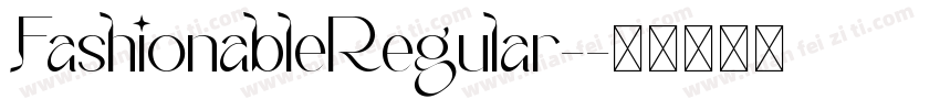 FashionableRegular-字体转换