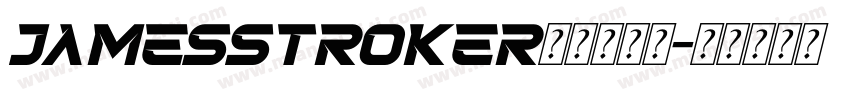 JamesStroker是什么字体字体转换
