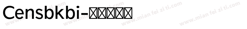 Censbkbi字体转换