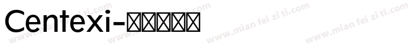 Centexi字体转换