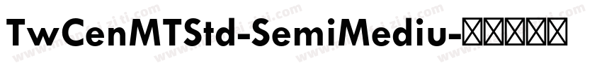 TwCenMTStd-SemiMediu字体转换