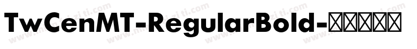 TwCenMT-RegularBold字体转换