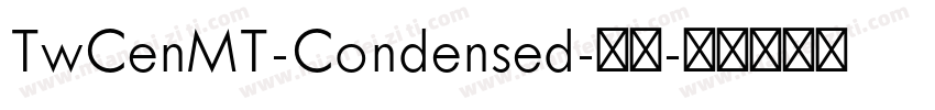 TwCenMT-Condensed-普通字体转换