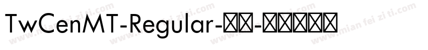 TwCenMT-Regular-常规字体转换