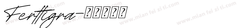 Ferttigra字体转换