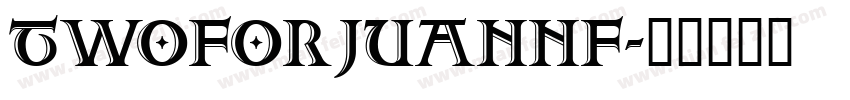 TwoForJuanNF字体转换