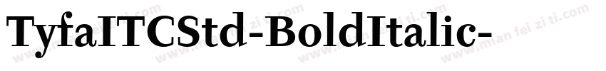 TyfaITCStd-BoldItalic字体转换
