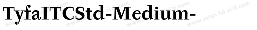 TyfaITCStd-Medium字体转换