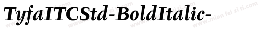 TyfaITCStd-BoldItalic字体转换