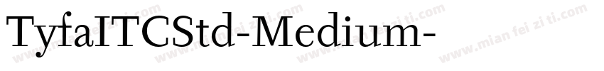 TyfaITCStd-Medium字体转换