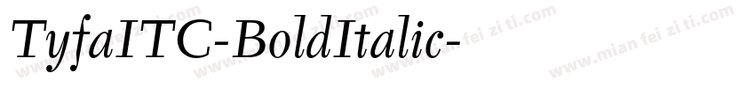 TyfaITC-BoldItalic字体转换