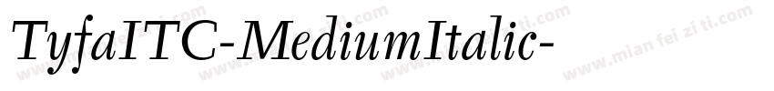 TyfaITC-MediumItalic字体转换