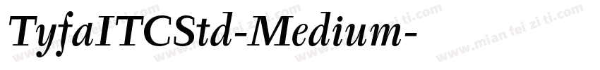 TyfaITCStd-Medium字体转换