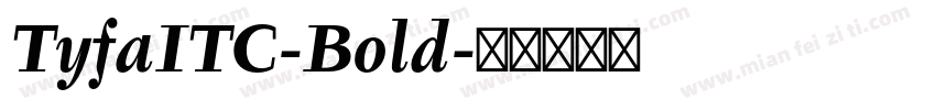 TyfaITC-Bold字体转换