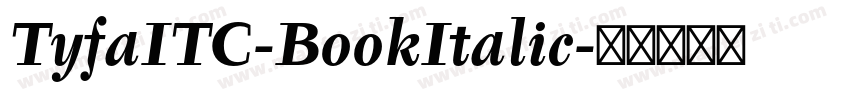 TyfaITC-BookItalic字体转换