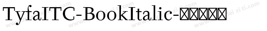 TyfaITC-BookItalic字体转换