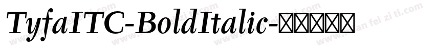 TyfaITC-BoldItalic字体转换