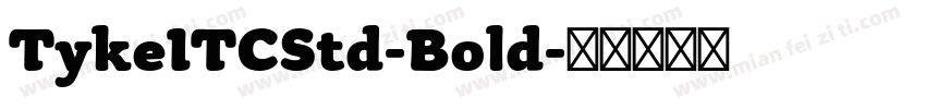 TykeITCStd-Bold字体转换
