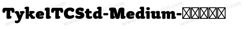 TykeITCStd-Medium字体转换