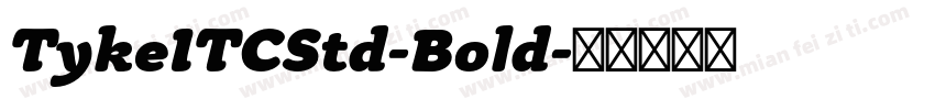 TykeITCStd-Bold字体转换