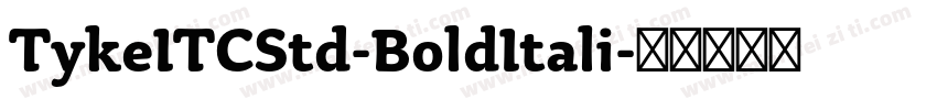 TykeITCStd-BoldItali字体转换