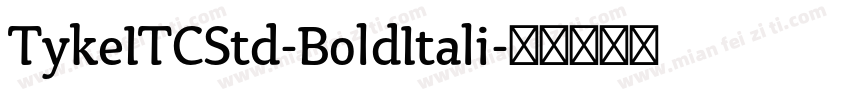 TykeITCStd-BoldItali字体转换