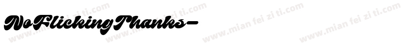 NoFlickingThanks字体转换