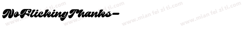 NoFlickingThanks字体转换
