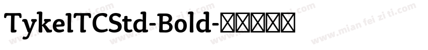 TykeITCStd-Bold字体转换