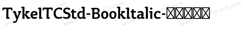 TykeITCStd-BookItalic字体转换