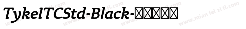 TykeITCStd-Black字体转换