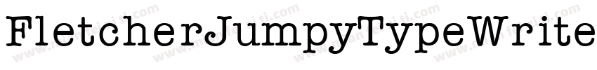 FletcherJumpyTypeWriter字体转换