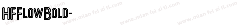 HFFlowBold字体转换