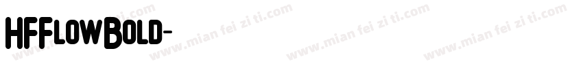 HFFlowBold字体转换